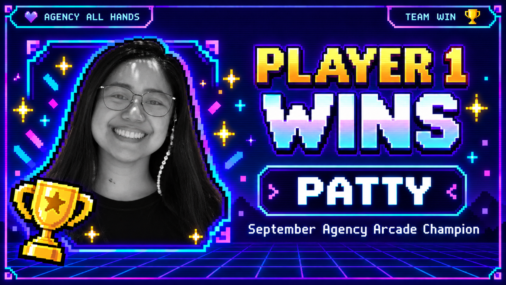 Agency Arcade, September 2026. Player 1 wins. Patty, September Agency Arcade Champion, in the approved real-photo and retro arcade design.